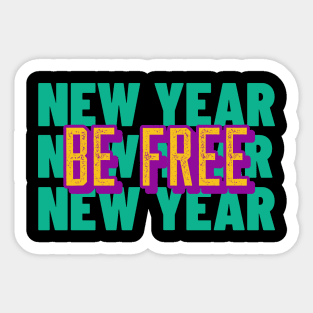 New year Be Free Sticker